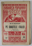 PE COASTELE ITALIEI de GUY DE MAUPASSANT , 1909
