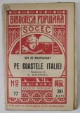 PE COASTELE ITALIEI de GUY DE MAUPASSANT , 1909