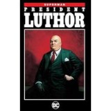Superman: President Luthor, Jeph Loeb