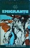 Emigrantii - Ferrera de Castro, Editura Univers, Colectia Globus, Roman, Beletristica, 340 pagini