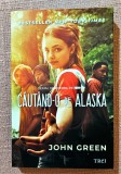 Cumpara ieftin Cautand-o pe Alaska. Editura Trei, 2019 - John Green