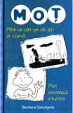 Mot (e cat pe ce sa) ia ciuma. Mot salveaza situatia - Barbara Catchpole - Editura Litera