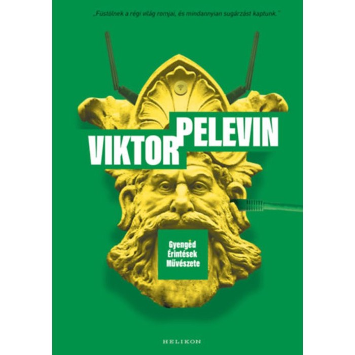 Gyeng&eacute;d &Eacute;rint&eacute;sek Műv&eacute;szete - Viktor Pelevin