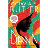 Dawn - Lilith&#039;s Brood 1. - Octavia E. Butler
