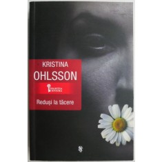 Redusi la tacere &ndash; Kristina Ohlsson
