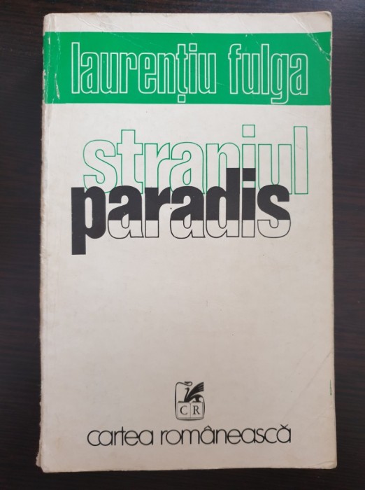 STRANIUL PARADIS - Laurentiu Fulga