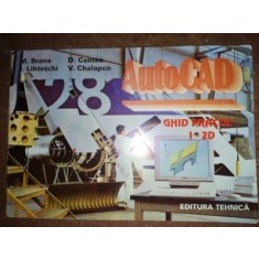 AutoCad Ghid practic 1-2D - M. Brana, D. Centes
