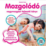 Mozgol&oacute;d&oacute; - Nagymozg&aacute;st fejlesztő k&ouml;nyv - Dom&aacute;n Ilona