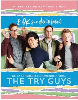 The Try Guys - E OK s-o dai in bara foto