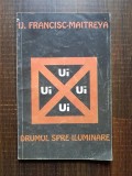IJ. Francisc Maitreya - Drumul spre iluminare