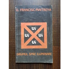 IJ. Francisc Maitreya - Drumul spre iluminare