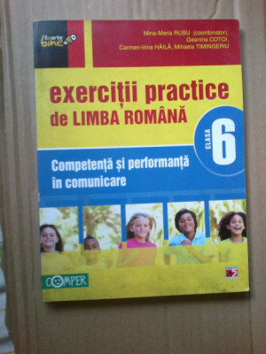 e0e Exercitii practice de limba si literatura romana - Clasa 6 - Mina-Maria Rusu foto