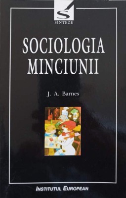 SOCIOLOGIA MINCIUNII-J.A. BARNES-224683 foto