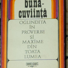 Gh. Paschia - Buna-cuviinta. Oglinda in proverbe si maxime din toata lumea