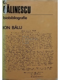 Ion Balu - G. Calinescu - Biobibliografie (editia 1975)