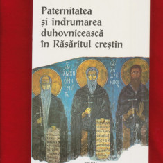 Irenee Hausherr "Paternitatea si indrumarea duhovniceasca in Rasaritul crestin"