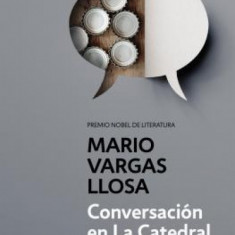 Conversacion En La Catedral / Conversation in the Cathedral