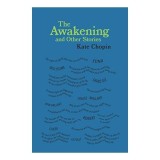 The Awakening and Other Stories
