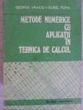 METODE NUMERICE CU APLICATII IN TEHNICA DE CALCUL VOL.1-GEORGE VRACIU, AUREL POPA-225857