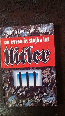 Johann Benjamin Frucht - Un evreu in slujba lui Hitler foto