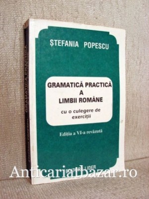 Gramatica practica a limbii romane - Stefania Popescu foto