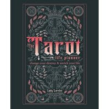 The Tarot Life Planner: A Beginner&#039;s Guide to Reading the Tarot