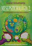 Mesepszichol&oacute;gia 2. - &Uacute;traval&oacute; k&eacute;nyes nevel&eacute;si helyzetekhez - K&aacute;d&aacute;r Annam&aacute;ria