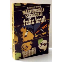 MARTURISIRILE ESCROCULUI FELIX KRULL de THOMAS MANN , 1982