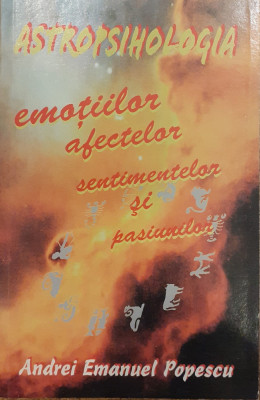 Astropsihologia emotiilor, afectelor, sentimentelor si pasiunilor foto