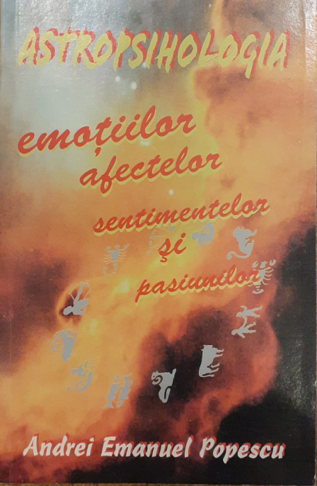 Astropsihologia emotiilor, afectelor, sentimentelor si pasiunilor