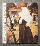 Petre Oprea - Francisc Șirato 1877-1953 (catalog expoziție... 1965)