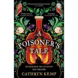 A Poisoner&#039;s Tale - Cathryn Kemp