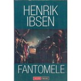 Fantomele - Henrik Ibsen