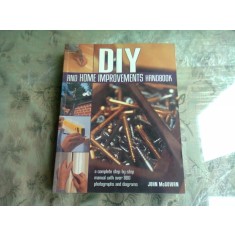 DIY AND HOME IMPROVEMENTS HANDBOOK - JOHN MCGHOWAN (CARTE IN LIMBA ENGLEZA)