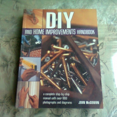 DIY AND HOME IMPROVEMENTS HANDBOOK - JOHN MCGHOWAN (CARTE IN LIMBA ENGLEZA)