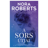 A sors &uacute;tjai - Nora Roberts