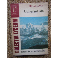 UNIVERSUL ALB-MIHAI IANCU