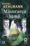 Cumpara ieftin Masurarea Lumii, Daniel Kehlmann - Editura Pandora-M, Editura Pandora M