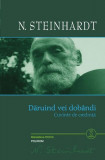 Dăruind vei dob&acirc;ndi - Hardcover - Nicolae Steinhardt - Polirom