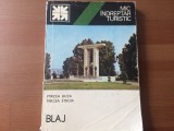 Blaj MIC INDREPTAR TURISTIC MIRCEA BUZA STROIA ed. sport turism 1985 RSR + harta, Alta editura