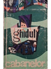 Gh. Epuran - Ghidul cabanelor (Editia: 1968) foto