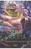 Sera vrajita - Sarah Beth Durst