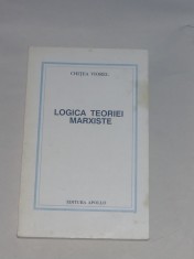 CHITEA VIOREL - LOGICA TEORIEI MARXISTE foto