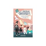 I See Lincoln's Underpants: The Surprising Times Underwear (and the People Wearing Them) Made History
