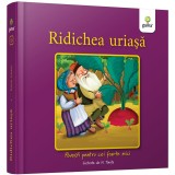 Povesti pentru cei foarte mici, Ridichea uriasa
