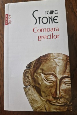 Irving Stone- Comoara grecilor foto