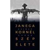 Janega Korn&eacute;l sz&eacute;p &eacute;lete - K&aacute;lm&aacute;n G&aacute;bor