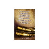 Encyclopedia of Norse and Germanic Folklore, Mythology, and Magic