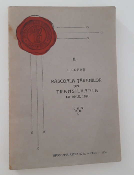 Carte veche 1934 I Lupas Rascoala taranilor din Transilvania