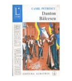 Camil Petrescu - Danton Balcescu - teatru vol.III - 101417